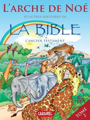 cover image of L'arche de Noé et autres histoires de la Bible